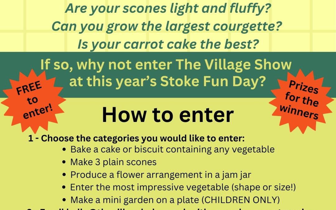 Join the Village Show at the Stoke Village Fun Day 2025!